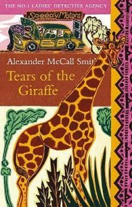 Tears of the Giraffe (No. 1 Ladies' Detective Agency