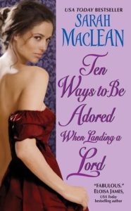 Ten Ways to Be Adored When Landing a Lord (Love By Numbers
