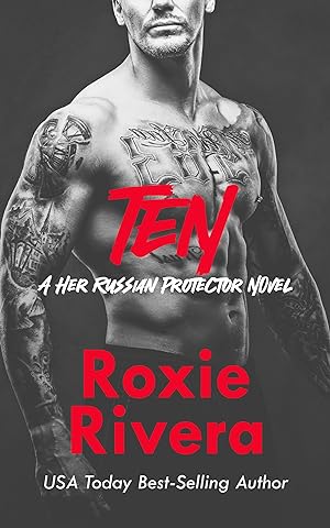 Ten: A Mafia Plus-Size Romance (Her Russian Protector Book 13) epub download