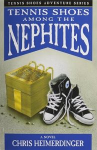 Tennis Shoes Among the Nephites (Tennis Shoes