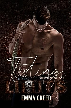 Testing Limits (Corrupt Cowboys