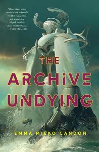 The Archive Undying (The Downworld Sequence