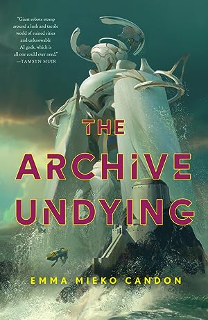The Archive Undying (The Downworld Sequence