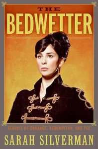 The Bedwetter: Stories of Courage