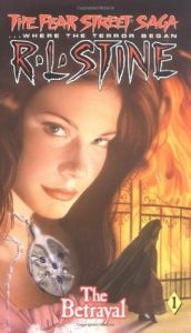 The Betrayal (The Fear Street Saga