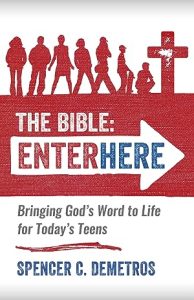 The Bible: Enter Here: Bringing God's Word to Life for Today's Teens epub download