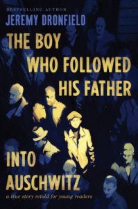 The Boy Who Followed His Father into Auschwitz: A True Story Retold for Young Readers epub download
