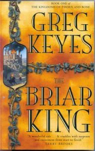 The Briar King (Kingdoms of Thorn and Bone