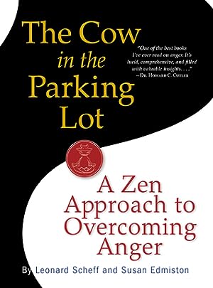 The Cow in the Parking Lot: A Zen Approach to Overcoming Anger epub download