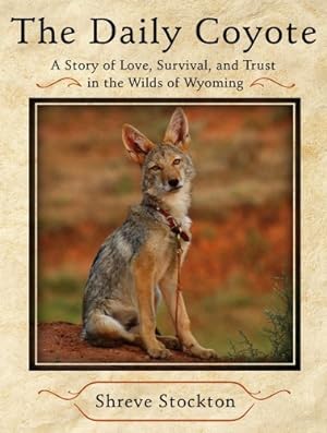 The Daily Coyote: Story of Love