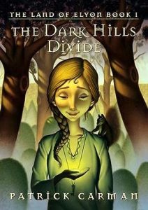 The Dark Hills Divide (The Land of Elyon