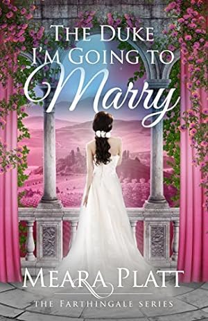 The Duke I'm Going to Marry (Farthingale