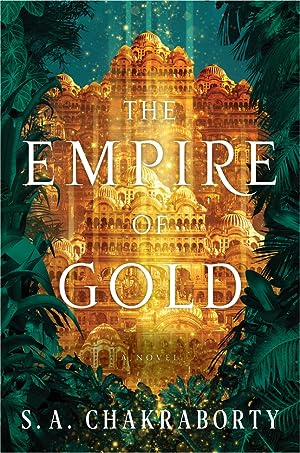 The Empire of Gold (The Daevabad Trilogy