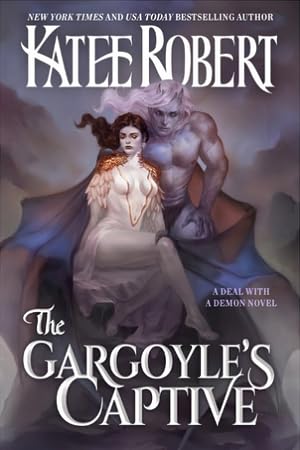 The Gargoyle's Captive (A Deal With a Demon