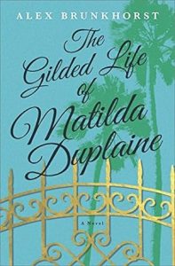 The Gilded Life of Matilda Duplaine: A Novel epub download