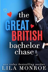 The Great British Bachelor Chase (Hollywood Bachelors Book 2) epub download