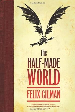 The Half-Made World (The Half-Made World