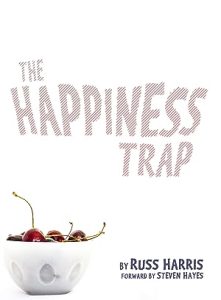 The Happiness Trap: How to Stop Struggling and Start Living: A Guide to ACT epub download