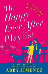 The Happy Ever After Playlist (The Friend Zone