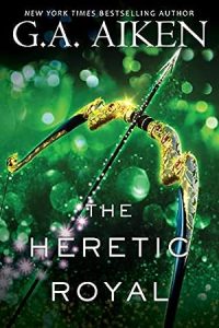 The Heretic Royal (The Scarred Earth Saga