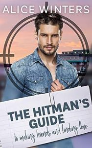 The Hitman's Guide to Making Friends and Finding Love (The Hitman's Guide