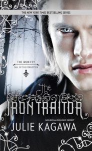 The Iron Traitor (The Iron Fey: Call of the Forgotten