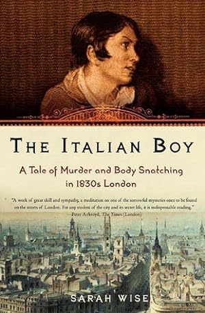 The Italian Boy: A Tale of Murder and Body Snatching in 1830s London epub download