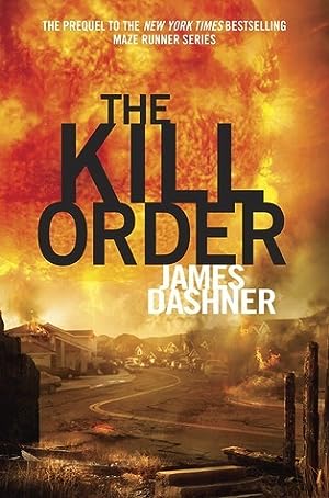 The Kill Order (The Maze Runner