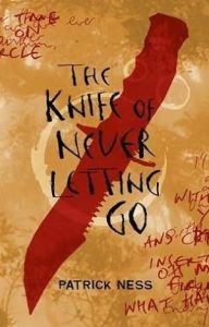 The Knife of Never Letting Go (Chaos Walking