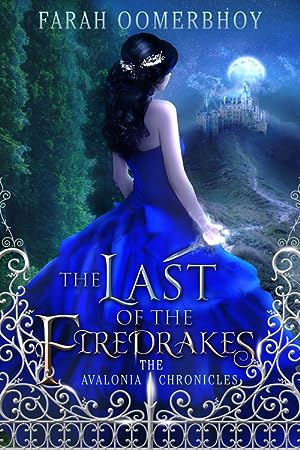 The Last of the Firedrakes (The Avalonia Chronicles