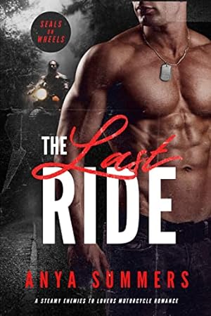 The Last Ride (SEALs on Wheels #1) epub download