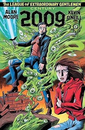 The League of Extraordinary Gentlemen: Century 2009 (The League of Extraordinary Gentlemen: Century