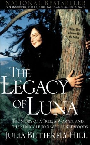 The Legacy of Luna: The Story of a Tree