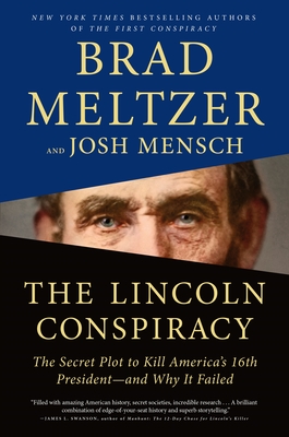 The Lincoln Conspiracy: The Secret Plot to Kill America's 16th President—and Why It Failed epub download