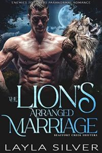 The Lion’s Arranged Marriage (Beaufort Creek Shifters #5) epub download