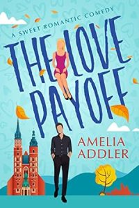 The Love Payoff: a sweet romantic comedy epub download