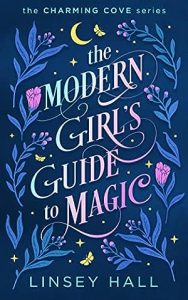 The Modern Girl's Guide to Magic (Charming Cove
