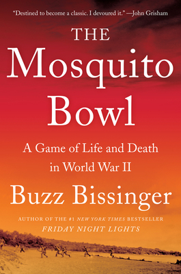 The Mosquito Bowl: A Game of Life and Death in World War II epub download