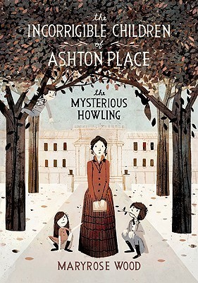 The Mysterious Howling (The Incorrigible Children of Ashton Place