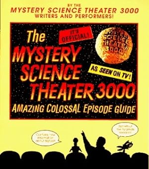 The Mystery Science Theater 3000 Amazing Colossal Episode Guide epub download