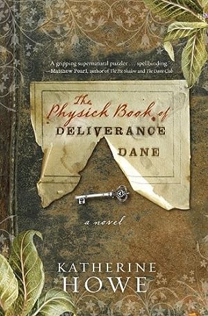 The Physick Book of Deliverance Dane (The Physick Book