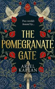 The Pomegranate Gate (The Mirror Realm Cycle