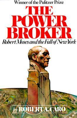 The Power Broker: Robert Moses and the Fall of New York epub download