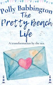 The Pretty Beach Life: Lovely Romance by the sea. (The Pretty Beach Thing Book 3) epub download