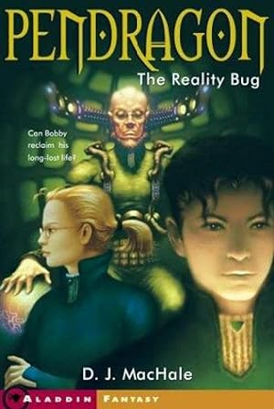 The Reality Bug (Pendragon
