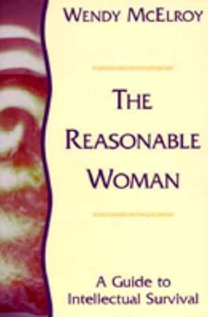 The Reasonable Woman: A Guide to Intellectual Survival epub download