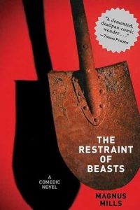 The Restraint of Beasts: A Comedic Novel epub download