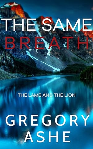 The Same Breath (The Lamb and the Lion