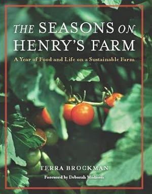 The Seasons on Henry's Farm: A Year of Food and Life on a Sustainable Farm epub download