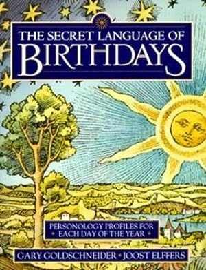 The Secret Language of Birthdays: Personology Profiles for Each Day of the Year epub download